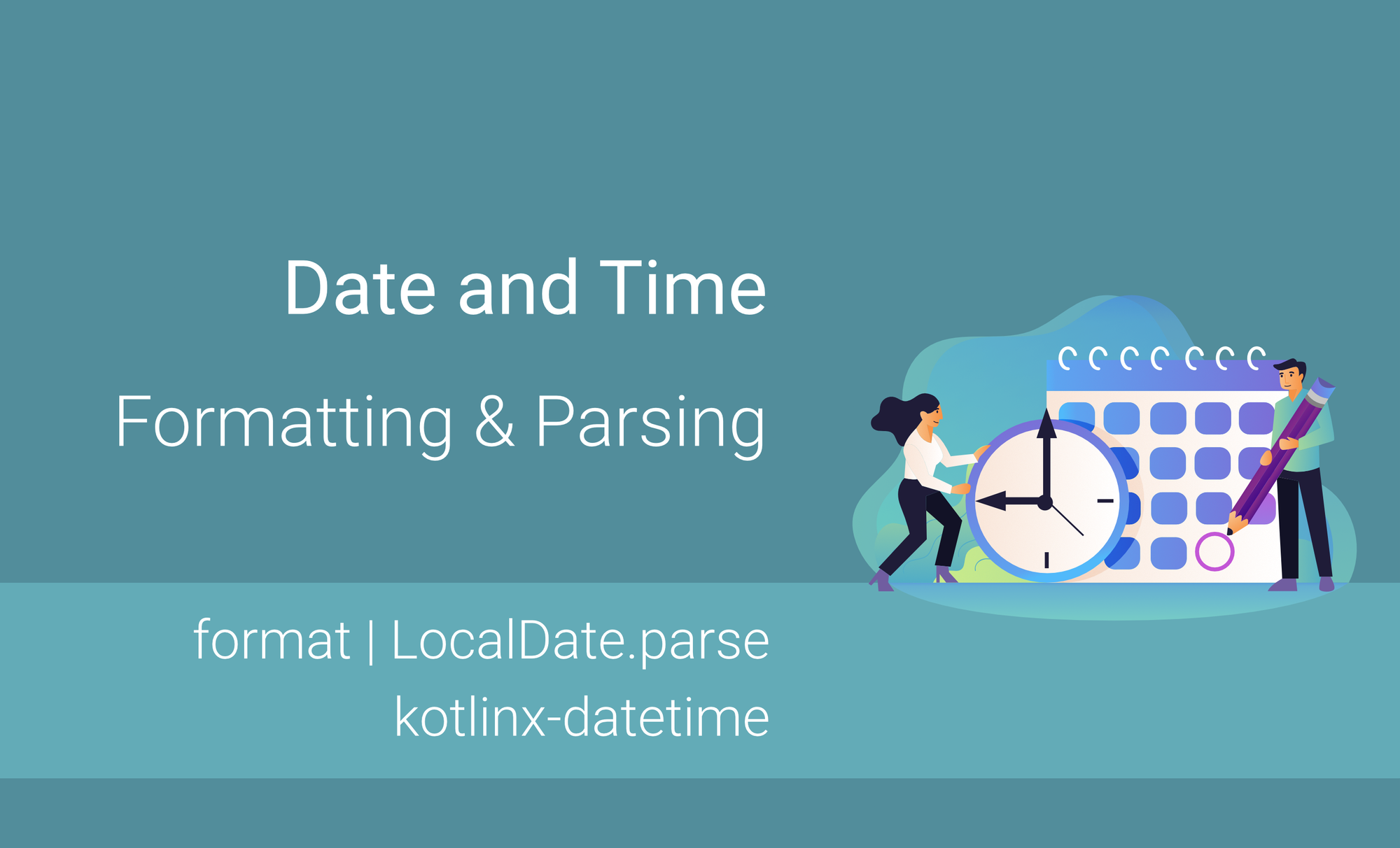 Kotlin DateTime formatting and parsing