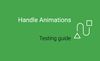 Handle Android animations properly