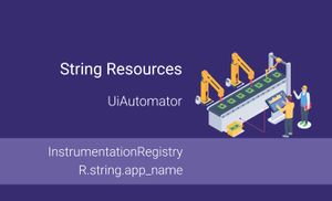 Get access to string resources in UiAutomator